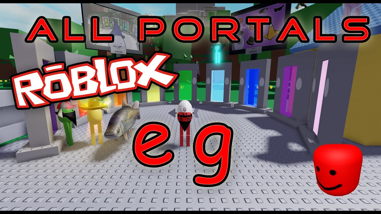 Eg All Portal Locations Roblox - egg game roblox portals