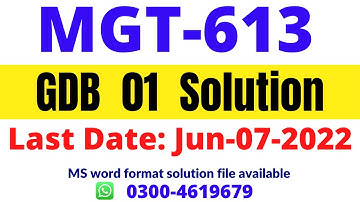 MGT 613 GDB 01 solution 2022. MGT 613 GDB 01 Solution fall 2022. Last date 07 jun 2022