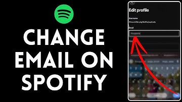 How to Change Email on Spotify?