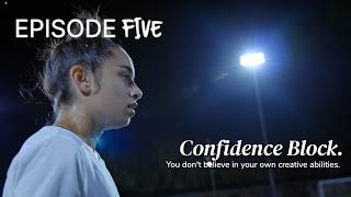E5 | Confidence Block - Breaking Through Creative Block (Tutorial Series - Create 2 Learn)