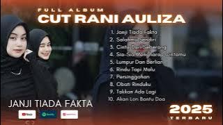 FULL ALBUM CUT RANI AULIZA TERBARU 2025 | TRENDING