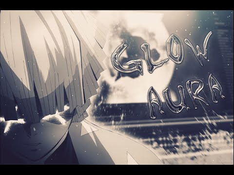 Glow Aura - After Effects AMV Tutorial