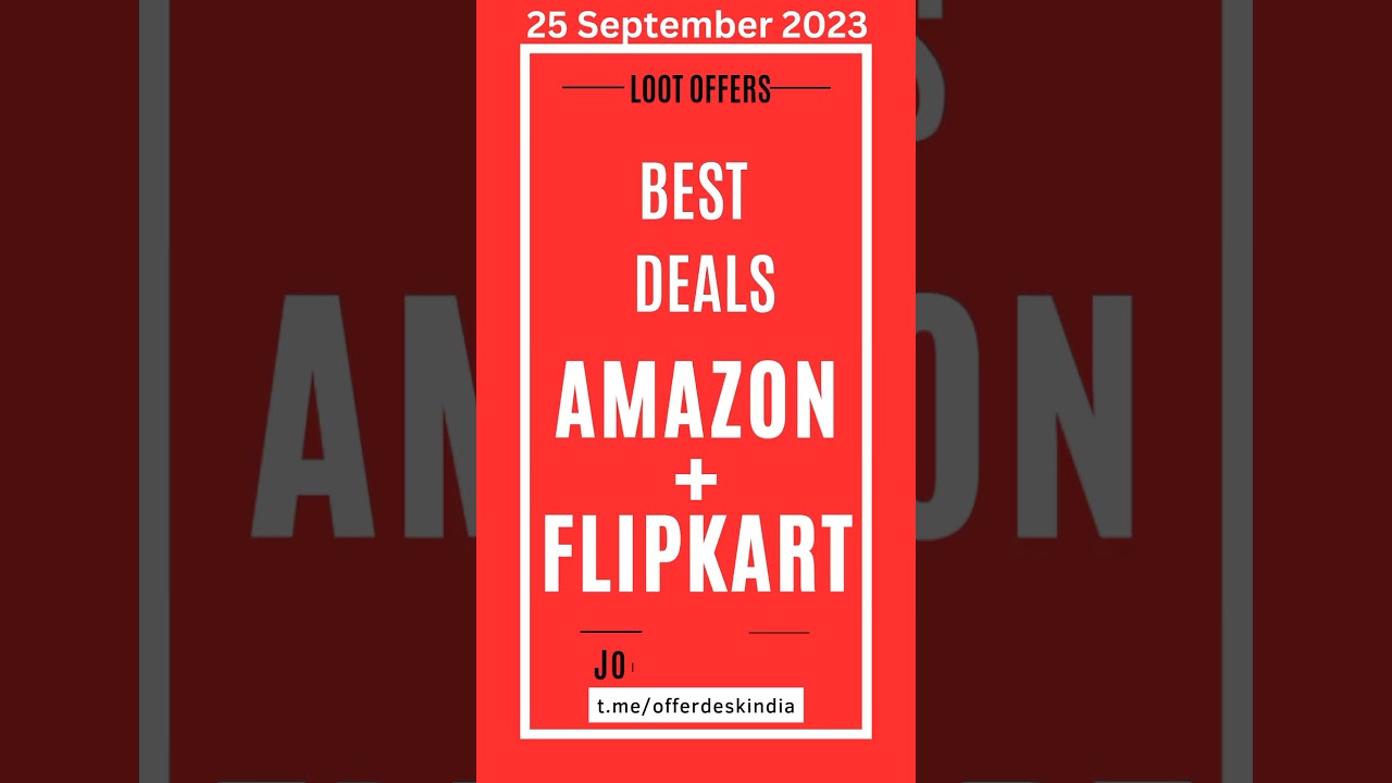 Best Loot Deals Offers 25 September 2023 | Telegram Update