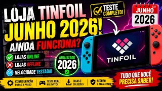 Loja Tinfoil Junho 2026: Ainda Funciona? Teste Completo e Atualizado!