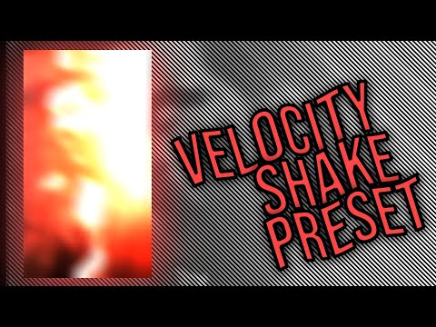 VELOCITY SHAKE PRESET|XML LINK IN DESCRIPTION🔗⬇️