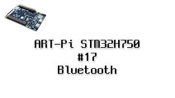 Live) ART-Pi STM32H750 #17 - Bluetooth (SPP)