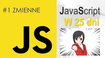Programowanie w JavaScript |1| Zmienne