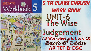 5th Class English Work book|| Unit-6 The Wise Judgement || AP SCERT New Syllabus ||AP TET & DSC