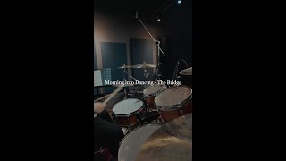 【THE BRIDGE】Mourning Into Dancing drum cover