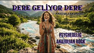 Dere Geliyor Dere - Psychedelic Anatolian Rock Anatolian Rust