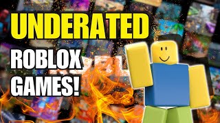 UNDERRATED Roblox Games, MUST PLAY