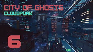 Ep 5 - Hideout (Cloudpunk - City of Ghosts DLC)
