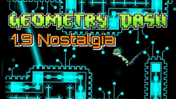 Geometry dash 1.9 Nostalgia - Tiny Tunes by JerkRat