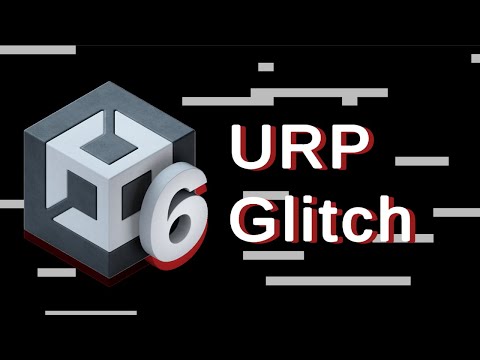 URP Glitch post process effects for Unity 6 Tutorial