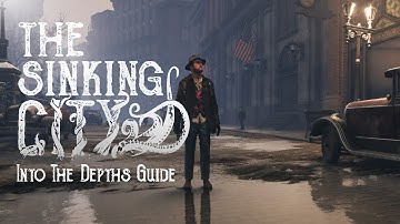 The Sinking City - Into The Depths | Guide + All Endings