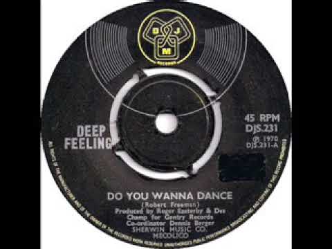 Deep Feeling — Deep Feeling   Do You Wanna Dance (November 1970)