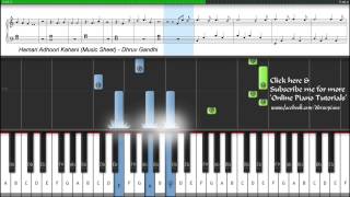 Video thumbnail of "♫ Hamari Adhuri Kahani (Arijit Singh) || Piano Tutorial + Sheet Music + MIDI -- EASY to ADVANCED"