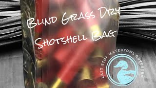 The Blind Grass Dry Shotshell Bag Will Protect Your Shotshells All Season Long!