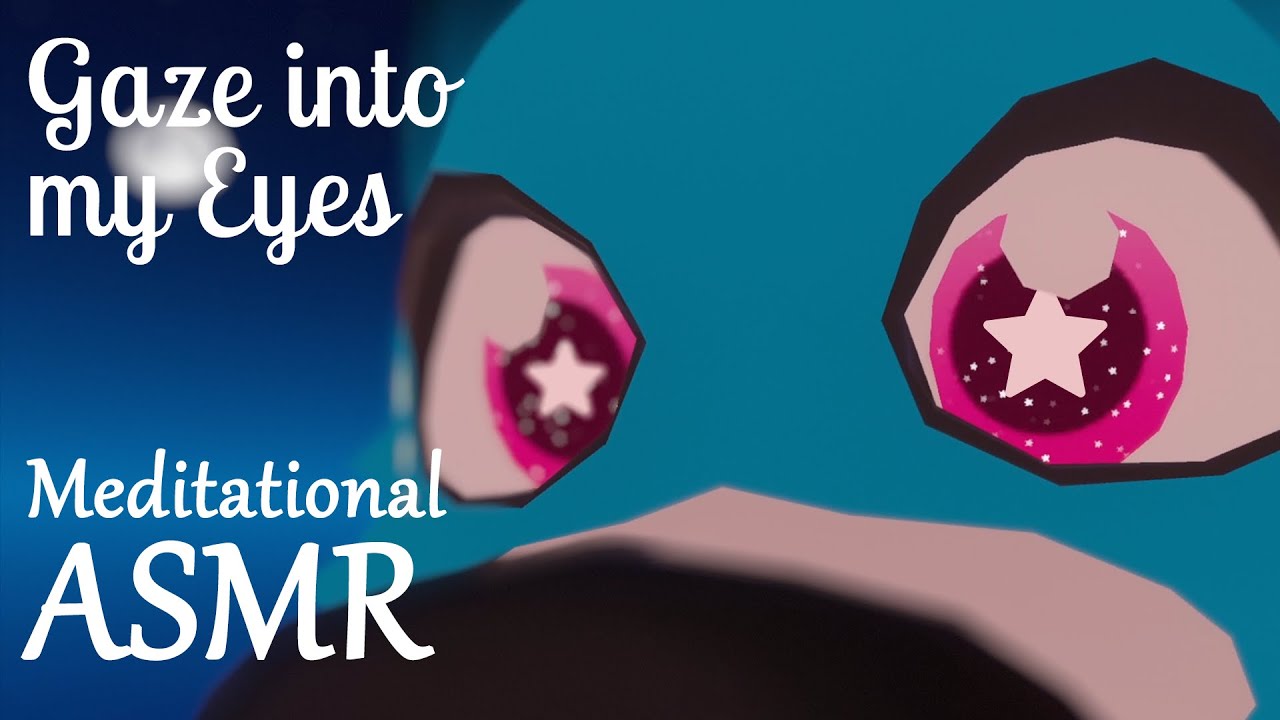 [VRCHAT ASMR] Hypnotic Sparkly Eyes ASMR 💫🌟