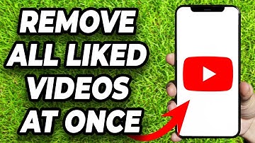 How To Remove All Liked Videos On YouTube at Once - Full Guide
