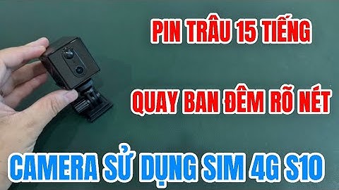 Camera sử dụng sim 4g s10 GIÁ RẺ , camera gắn sim 4g xem từ xa độc lập không cần wifi rõ nét 4K