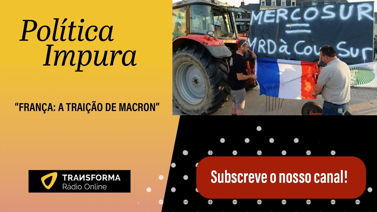 FRANÇA: A TRAIÇÃO DE MACRON - Política Impura