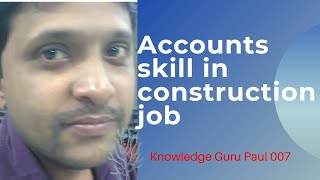 Skills for accounts jobs in construction IJob I construction accounts I Accountant