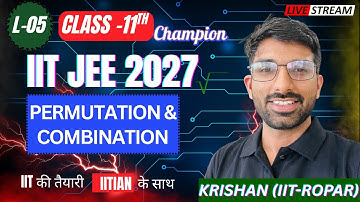 L-05 Permutation & Combination JEE Mains + Advanced | Champion Batch #jee #jeemains #jeeadvanced