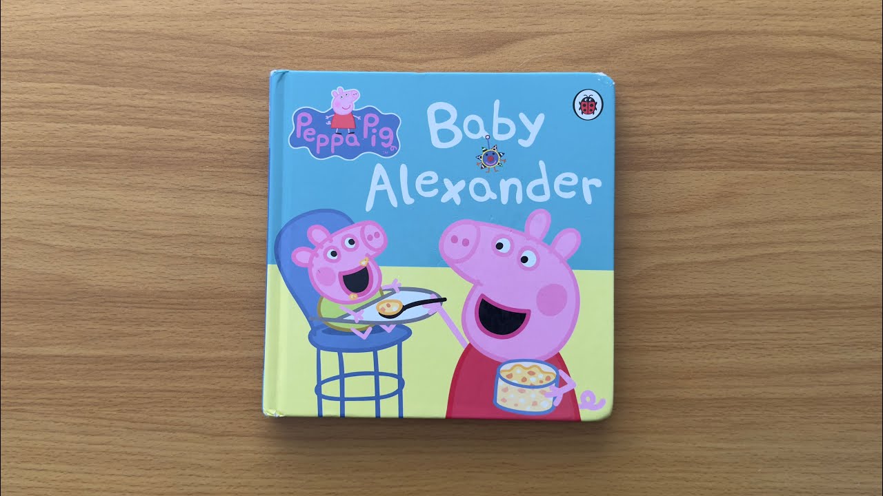 peppa-pig-baby-alexander-read-aloud-book-for-children-and-toddlers