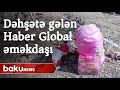 Gəncədə baş verənlərdən dəhşətə gələn Haber Global əməkdaşı