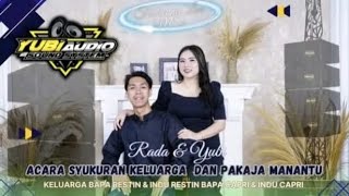 TUMBANG LAHANG ACARA SYUKURAN DAN PAKAJA MENANTU YUBI & RADA SPESIAL PERFORMANCE DJ LIDER TYLER NRC
