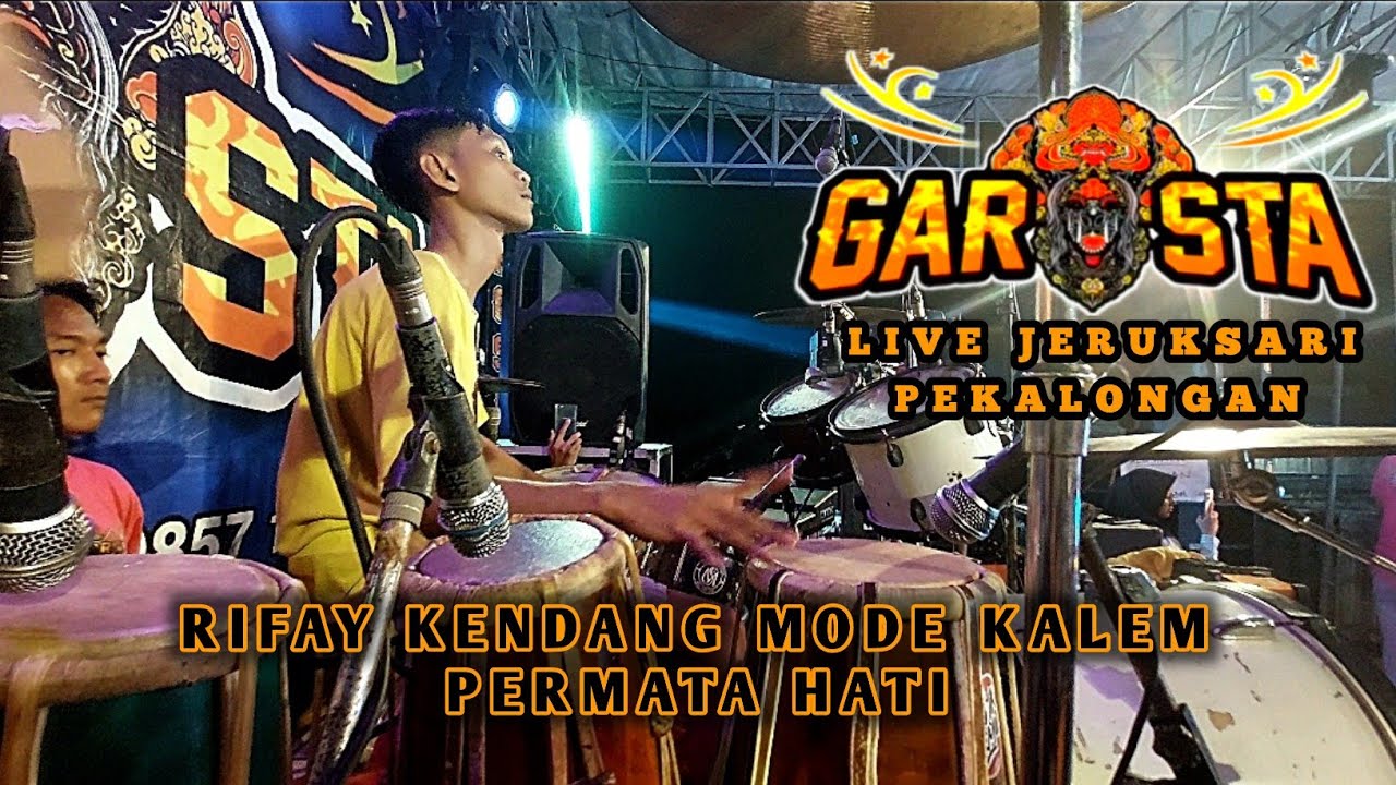 RIFAY KENDANG MODE KALEM - GAROSTA MUSIC -PERMATA  HATI - LIVE JERUKSARI PEKALONGAN 23-06-2024