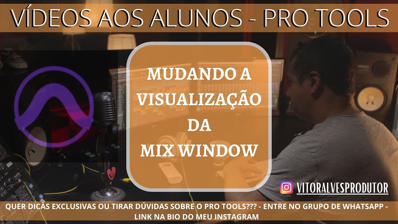 COMO MUDAR A VISUALIZAÇÃO DA MIX WINDOW (MESA) - AVID PRO TOOLS - YouTube