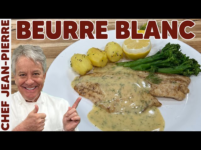 How to Make a Beurre Blanc (Butter Sauce) | Chef Jean-Pierre class=