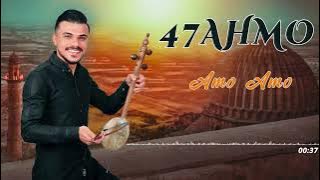 47AHMO - AMO AMO [ Music] YENİ -2022