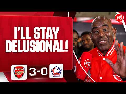 I'll Stay DELUSIONAL! (Robbie) | Arsenal 3-0 LOSC Lille