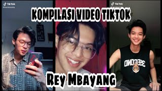 KOMPILASI VIDEO TIKTOK I REY MBAYANG