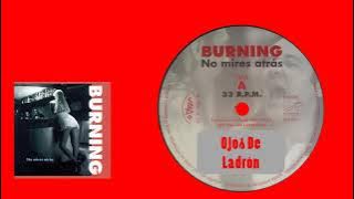 Ojos de Ladrón/Burning 1993