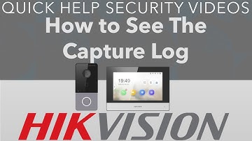 Hikvision IP Intercom How to See the Capture Log to See Who Has Rung the Doorbell DS-KH6320-WTE1