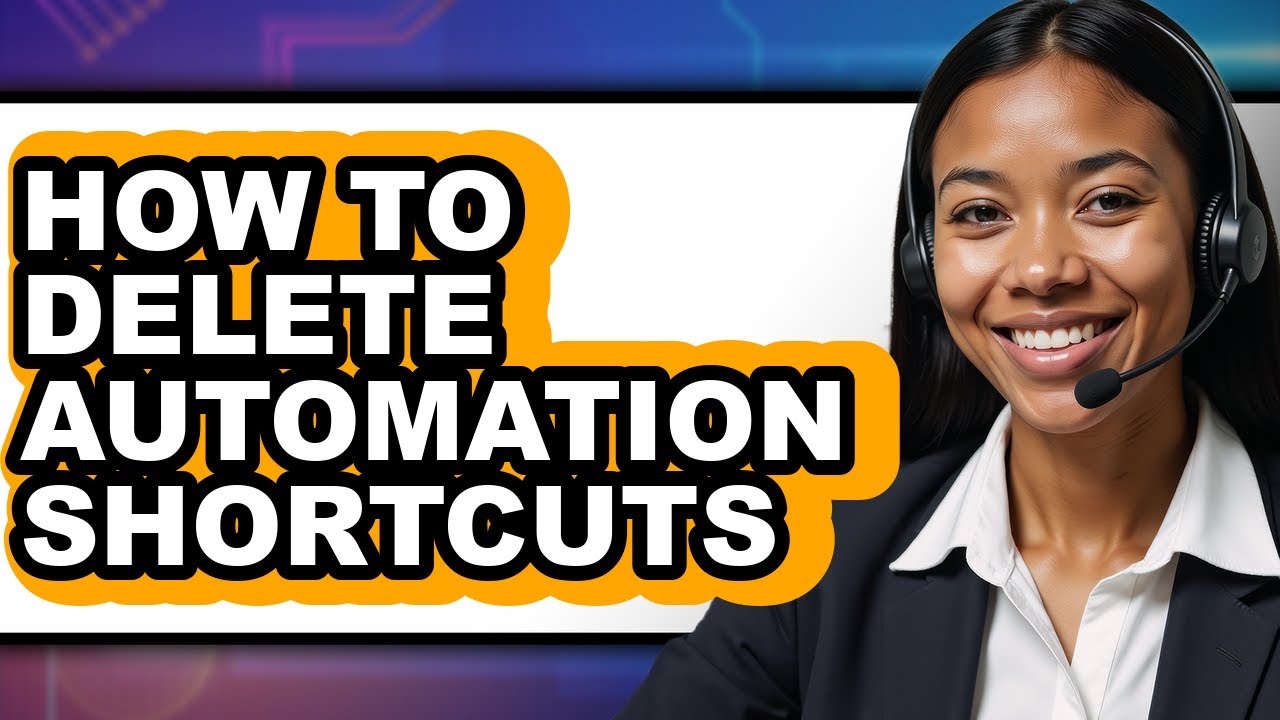 How to Delete Automation Shortcuts (updated)