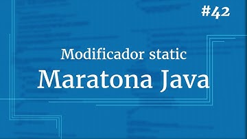 Curso Java Completo - Aula 42:  Modificador static
