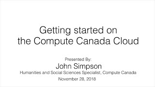 Getting Started in the Compute Canada Cloud