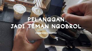 SLOW LIVING JUALAN KOPI DI RUMAH | Semua Pelanggan yang Datang Jadi Teman Ngobrol 😁☕