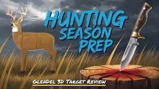 Prepping for season GlenDel 3D Target Review