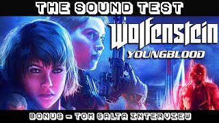 THE SOUND TEST Bonus - Tom Salta Interview (Wolfenstein: Youngblood, Red Steel, Crackdown & more!)