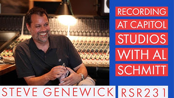 RSR231 - Steve Genewick - Recording at Capitol Studios with Al Schmitt