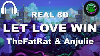 TheFatRat • Let Love Win in REAL 8D
