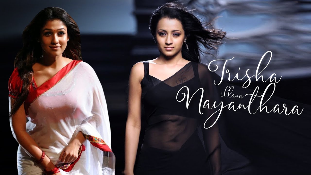 TRISHA illana NAYANTHARA