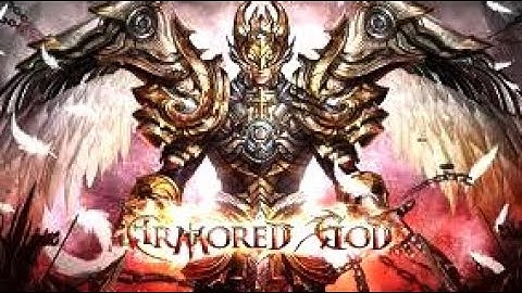 Armored God Gameplay - New Android & iOS MMORPG