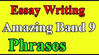 IELTS Writing Task 2 Important PHRASES and expressions for Band 9 | Academic and General Training |